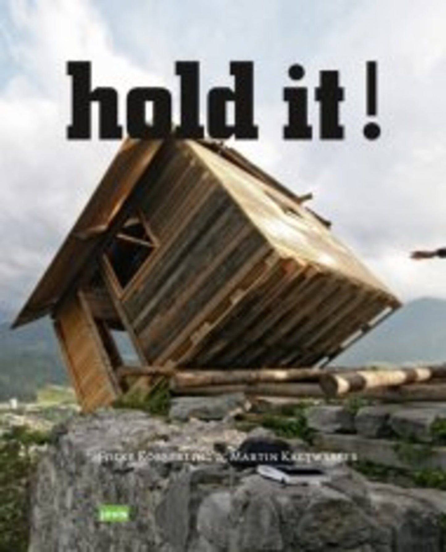 Hold It