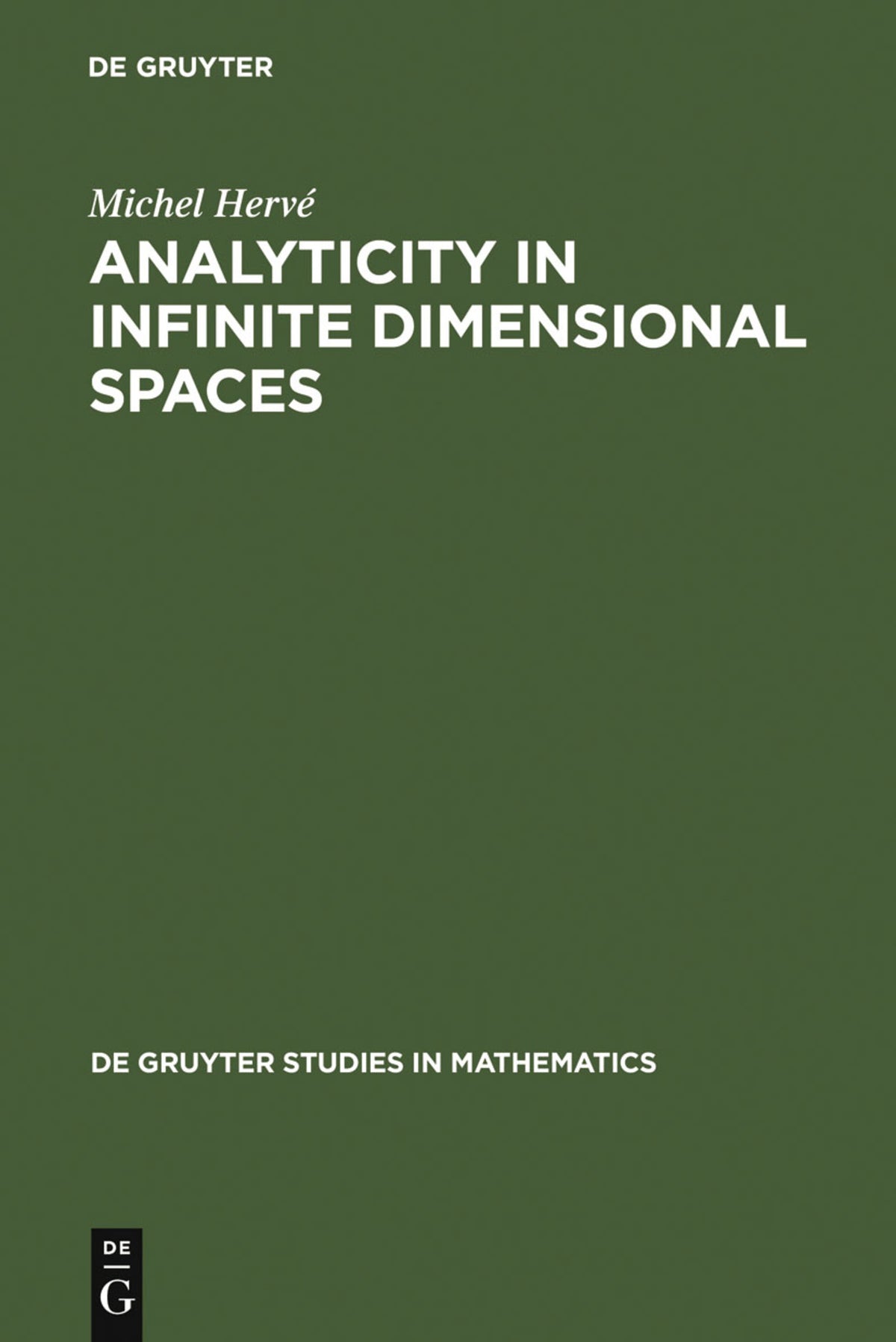 Cover image for Analyticity in Infinite Dimensional Spaces ISBN 9783110109955