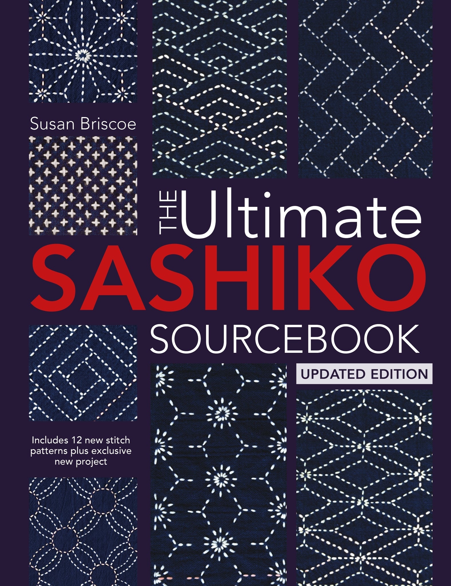 The Ultimate Sashiko Sourcebook Updated Edition