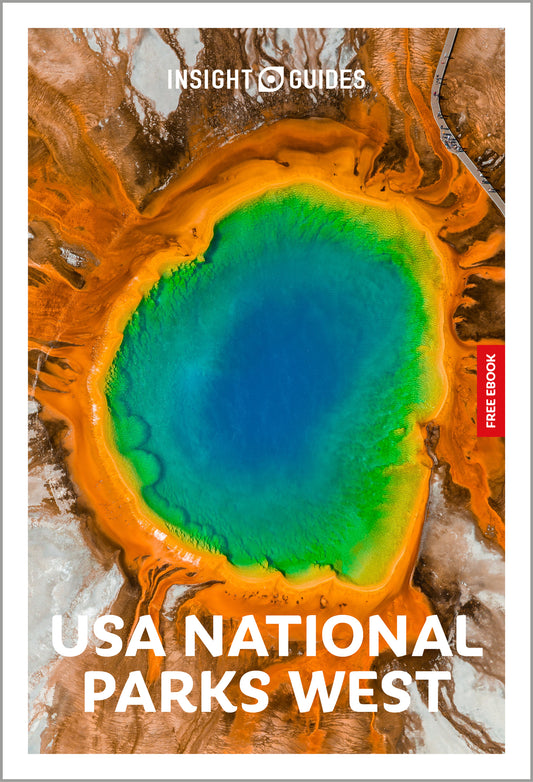 Insight Guides USA National Parks West: Travel Guide with eBook