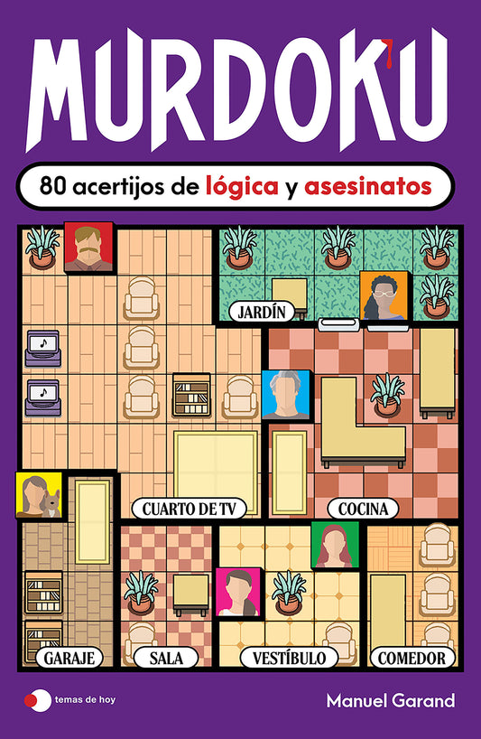 Murdoku: 80 acertijos de lógica y asesinatos / Murdoku: 80 Murder Mystery Logic Puzzles