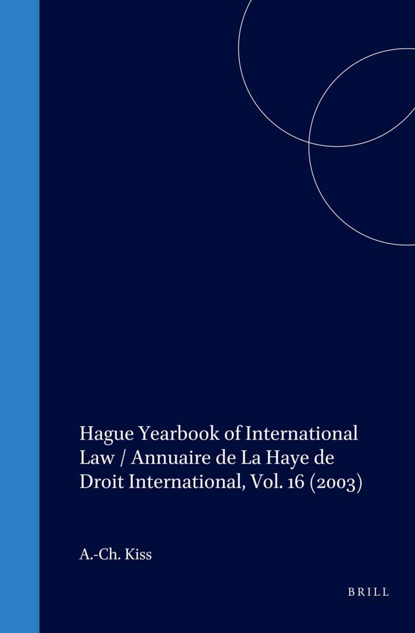 Hague Yearbook of International Law / Annuaire de La Haye de Droit International, Vol. 16 (2003)