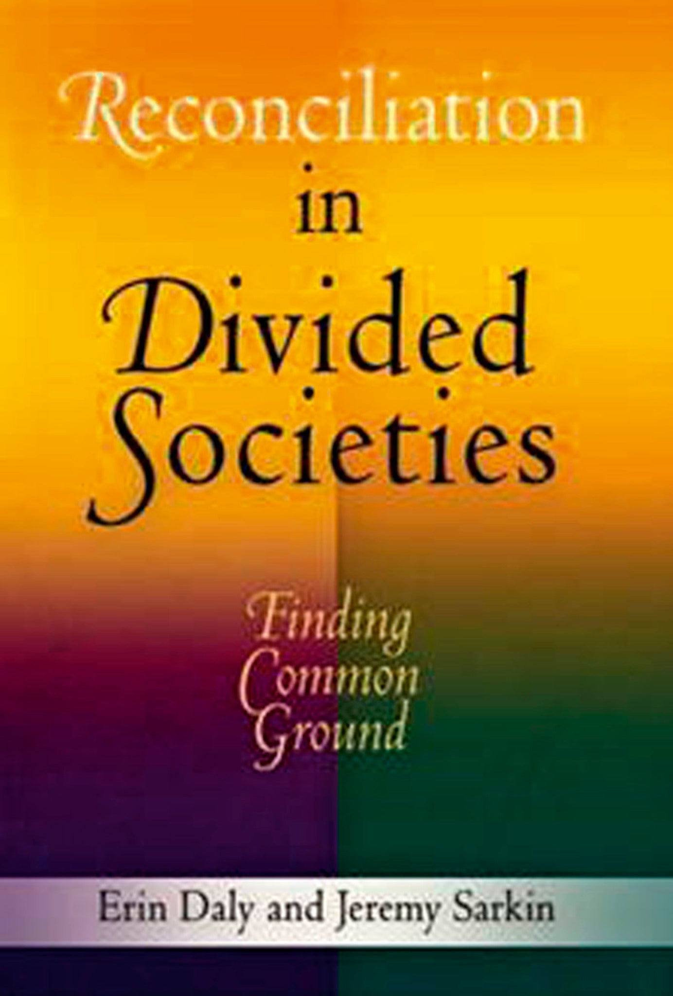 Reconciliation in Divided Societies