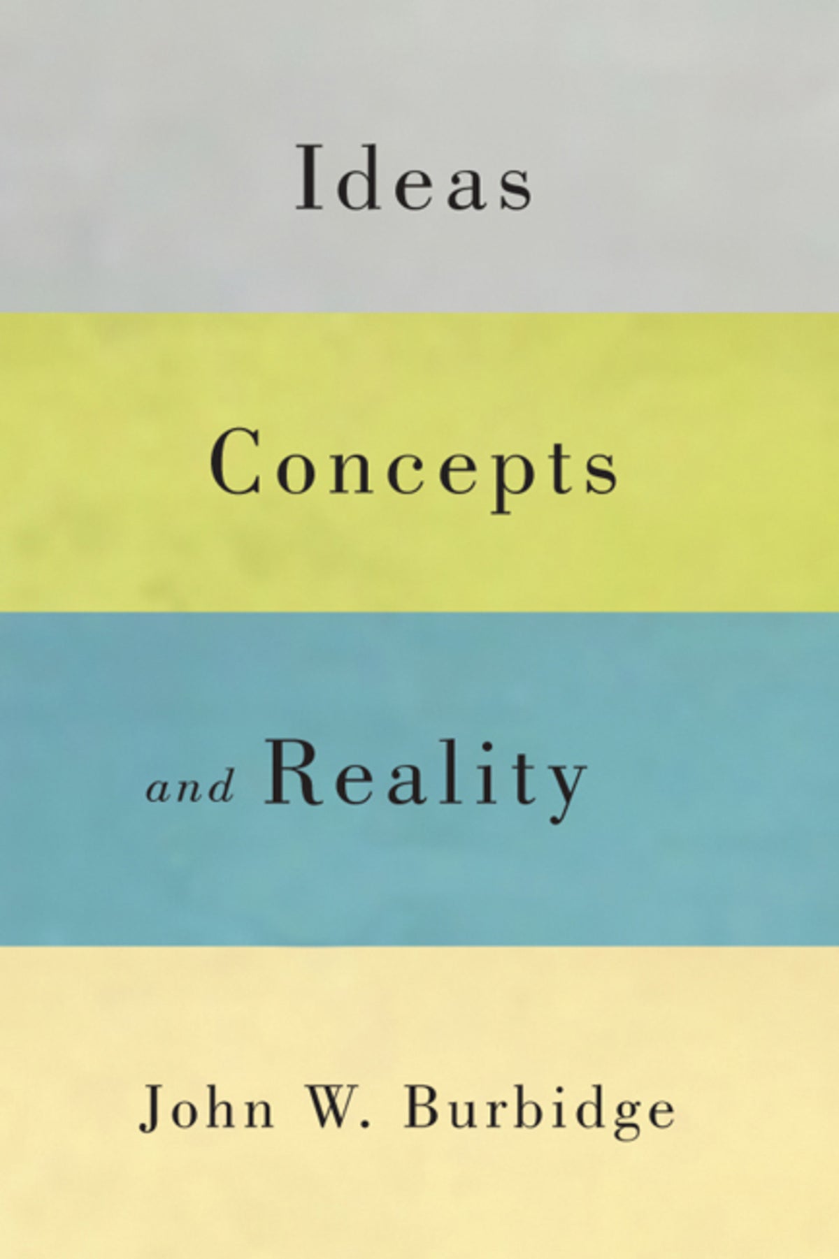 Cover image for Ideas, Concepts, and Reality ISBN 9780773588318