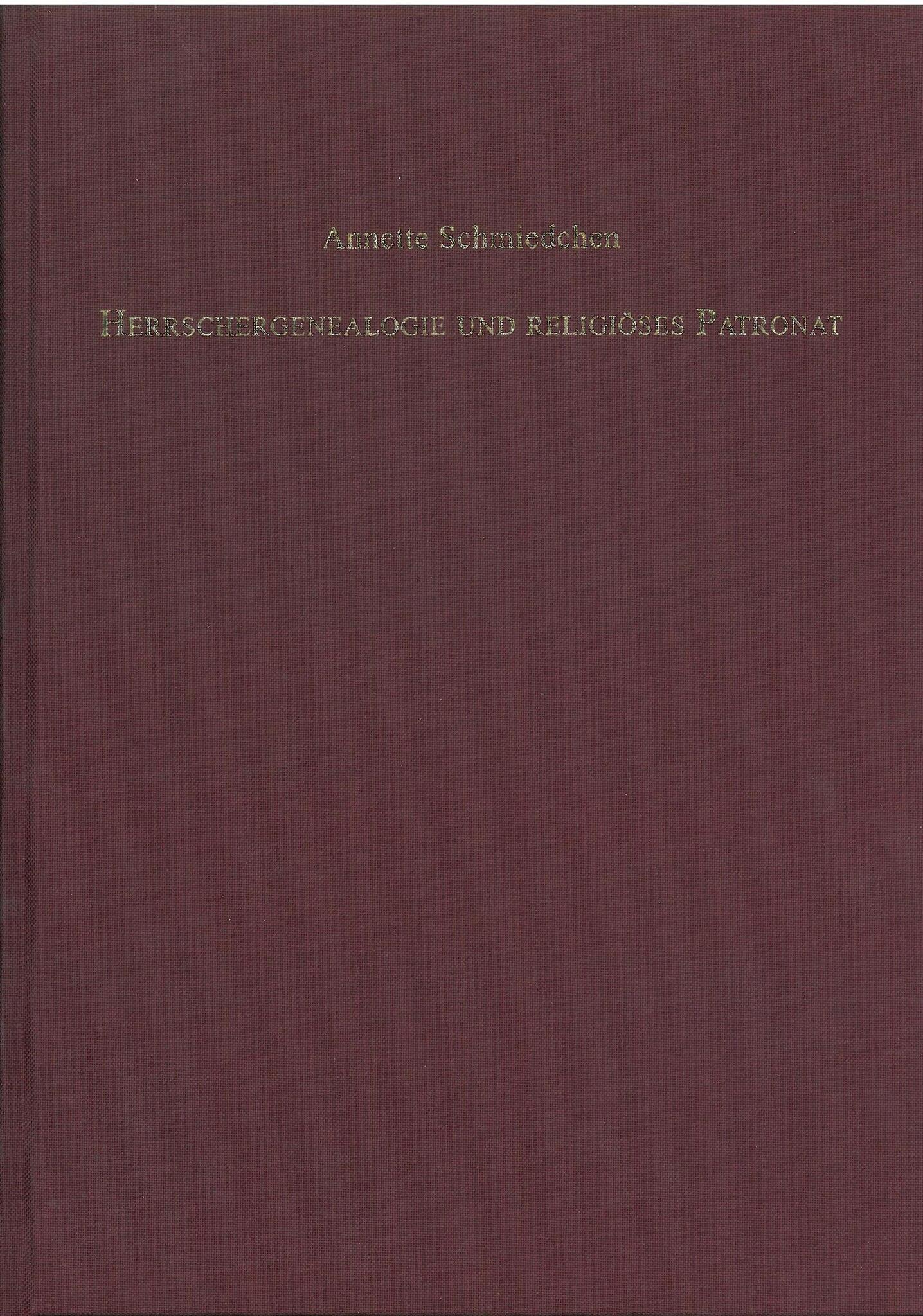 Herrschergenealogie und religiöses Patronat