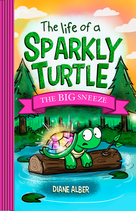 The Life of a Sparkly Turtle: The BIG Sneeze