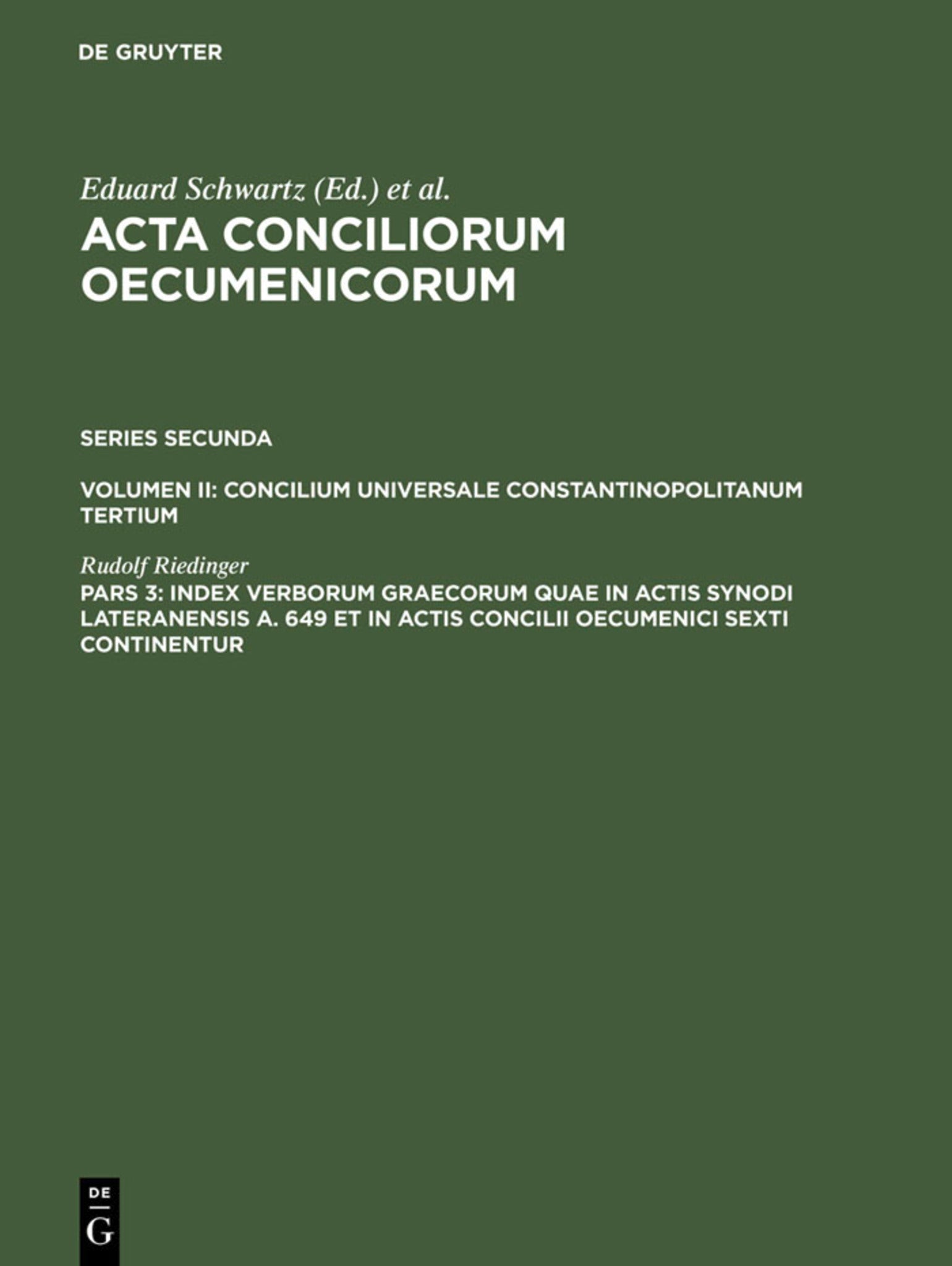 Cover image for Index verborum Graecorum quae in actis synodi Lateranensis a. 649 et in actis concilii oecumenici sexti continentur ISBN 9783110145380