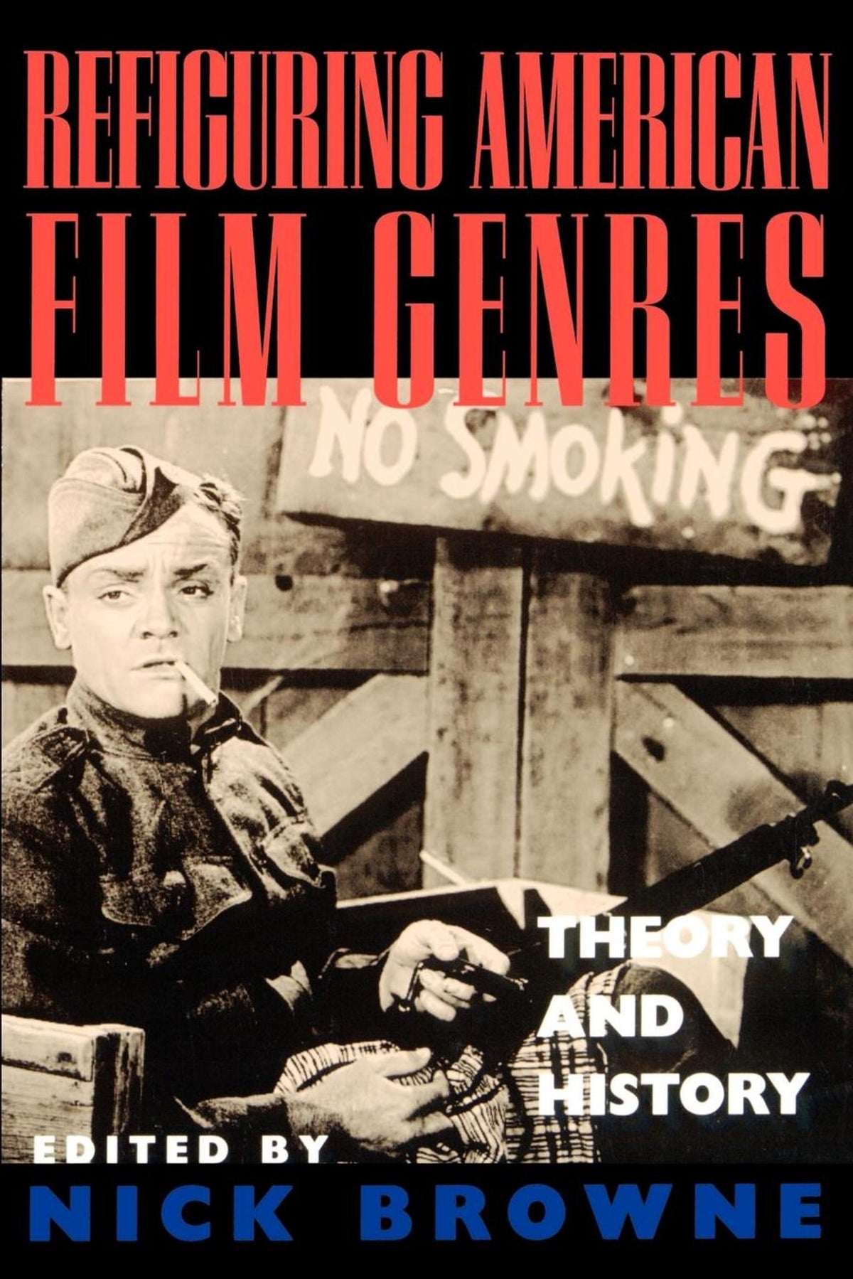 Cover image for Refiguring American Film Genres ISBN 9780520918559