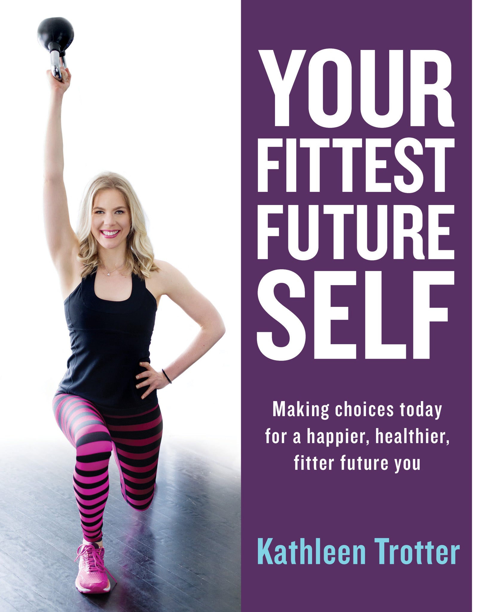 Cover image for Your Fittest Future Self ISBN 9781459741287