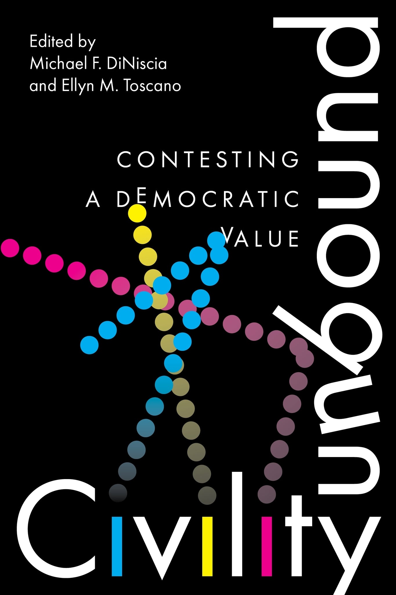 Cover image for Civility Unbound ISBN 9781479842162
