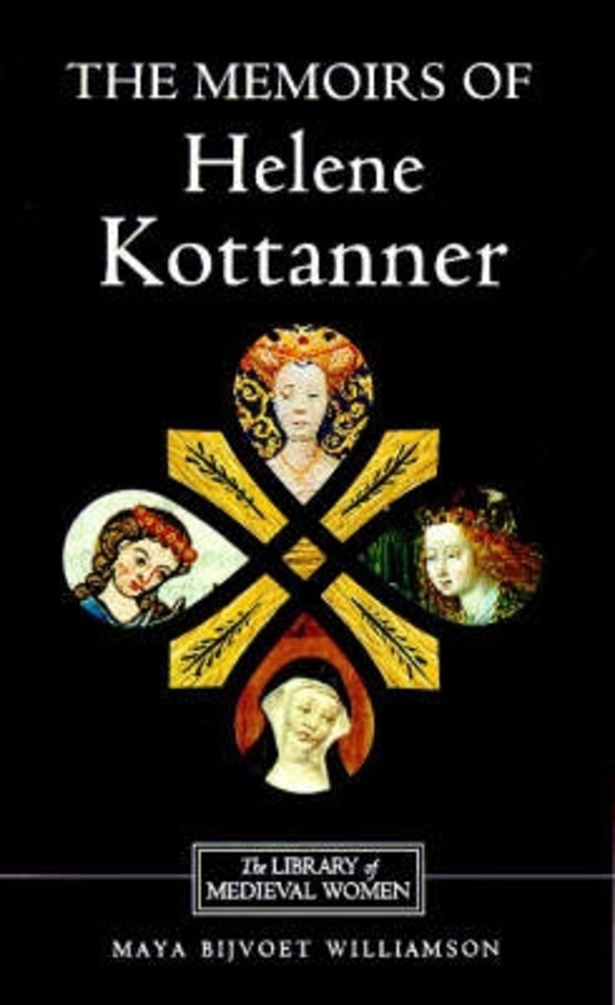 Cover image for The Memoirs of Helene Kottanner (1439-1440) ISBN 9780859914628