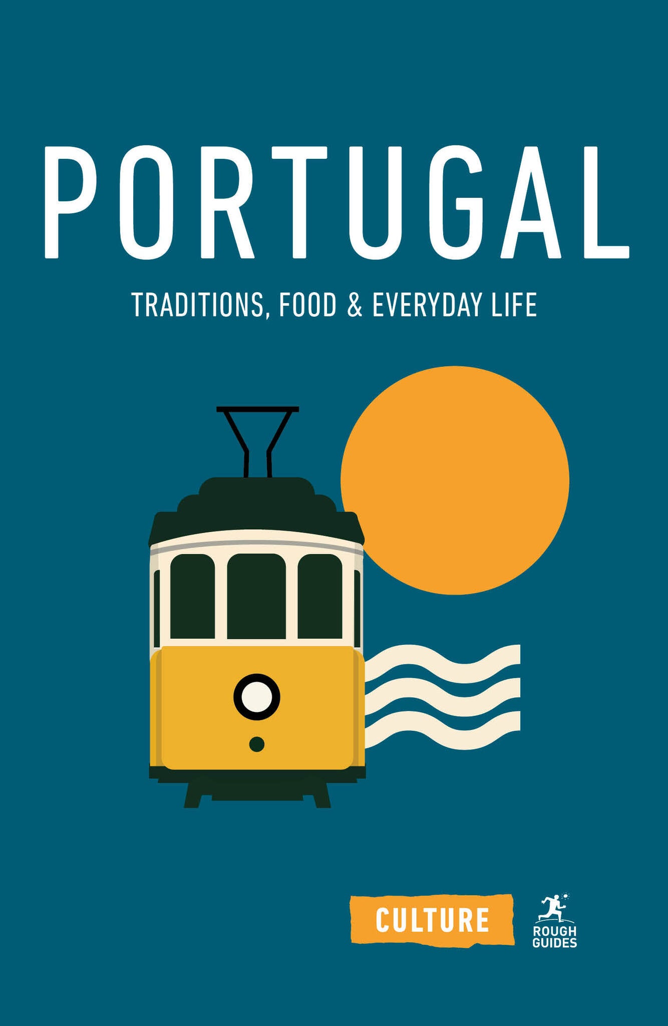 Cover image for Portugal: Traditions, Food and Everyday Life ISBN 9781835298701