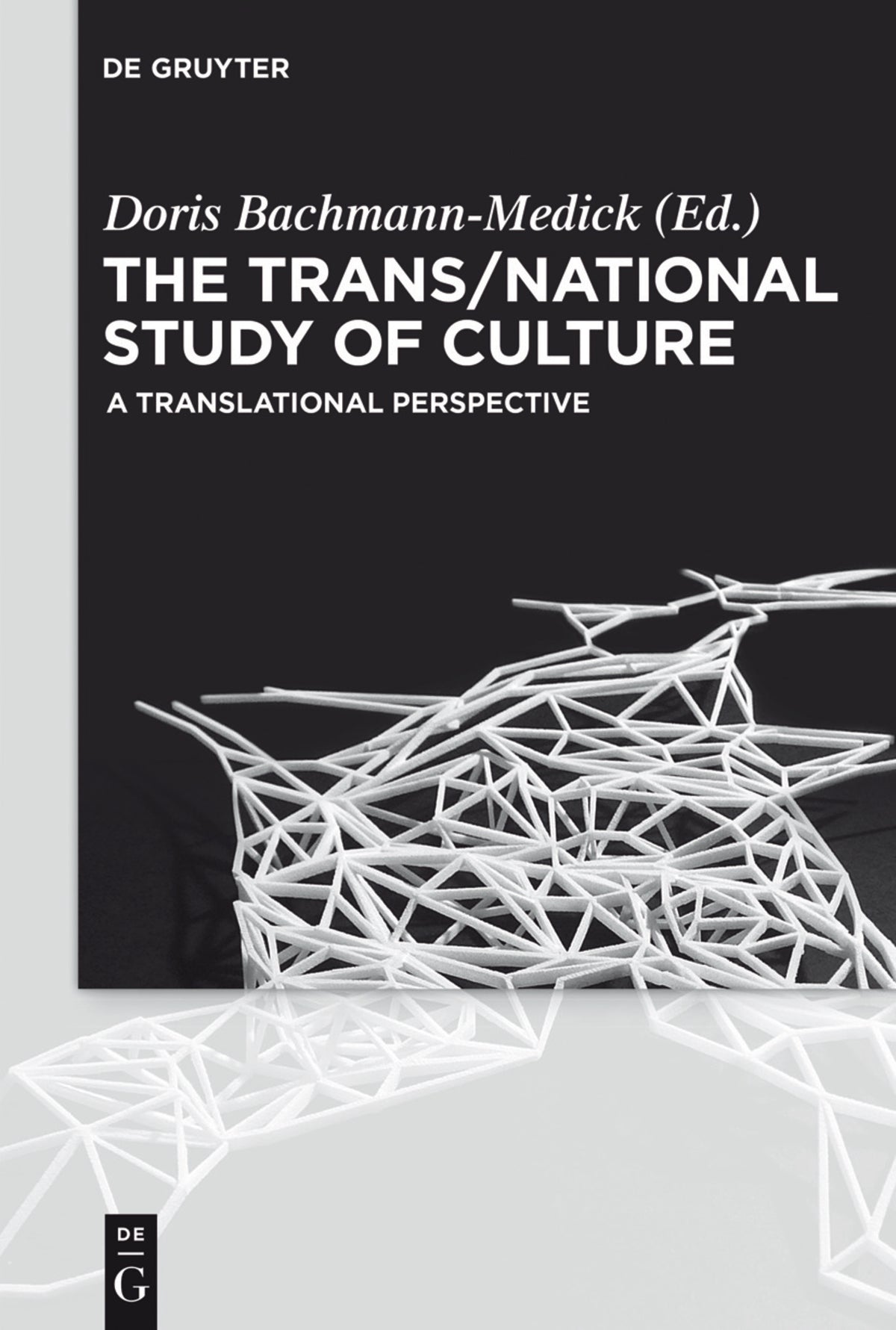 Cover image for The Trans/National Study of Culture ISBN 9783110454697