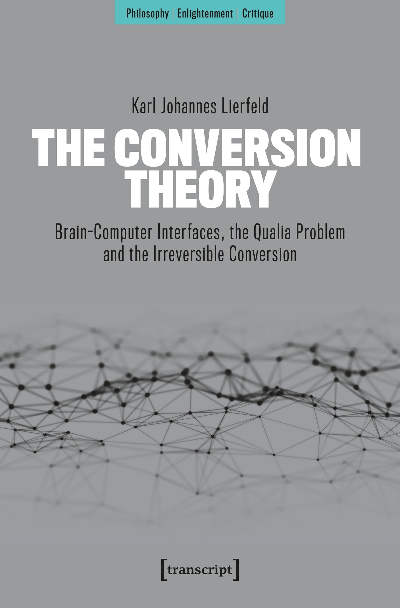 The Conversion Theory