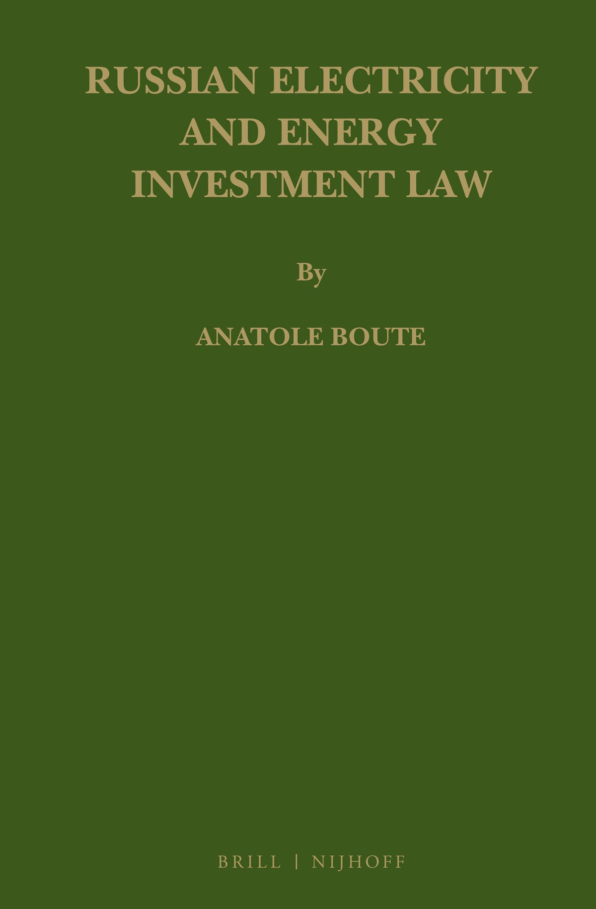 Cover image for Russian Electricity and Energy Investment Law ISBN 9789004203273