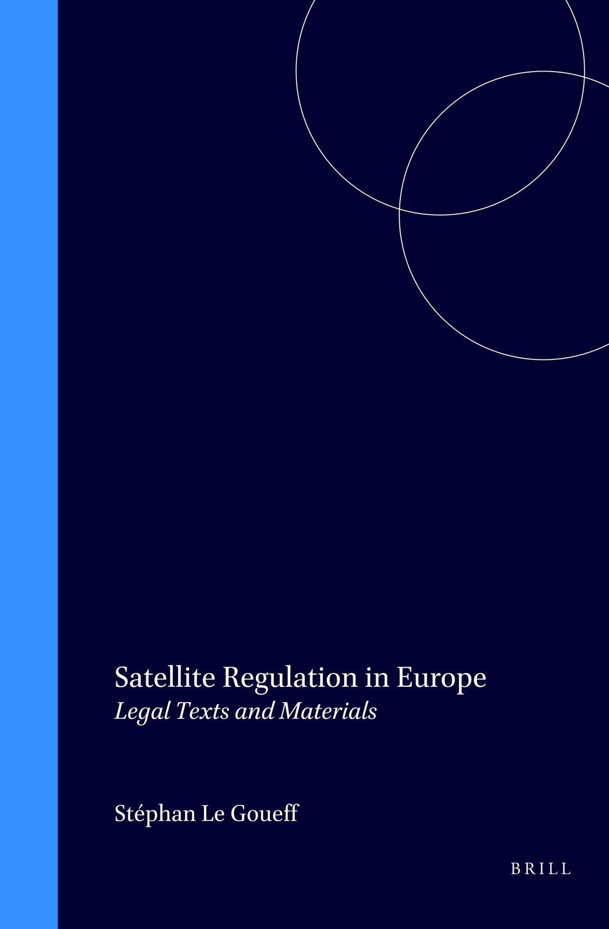 Cover image for Satellite Regulation in Europe ISBN 9789041113467
