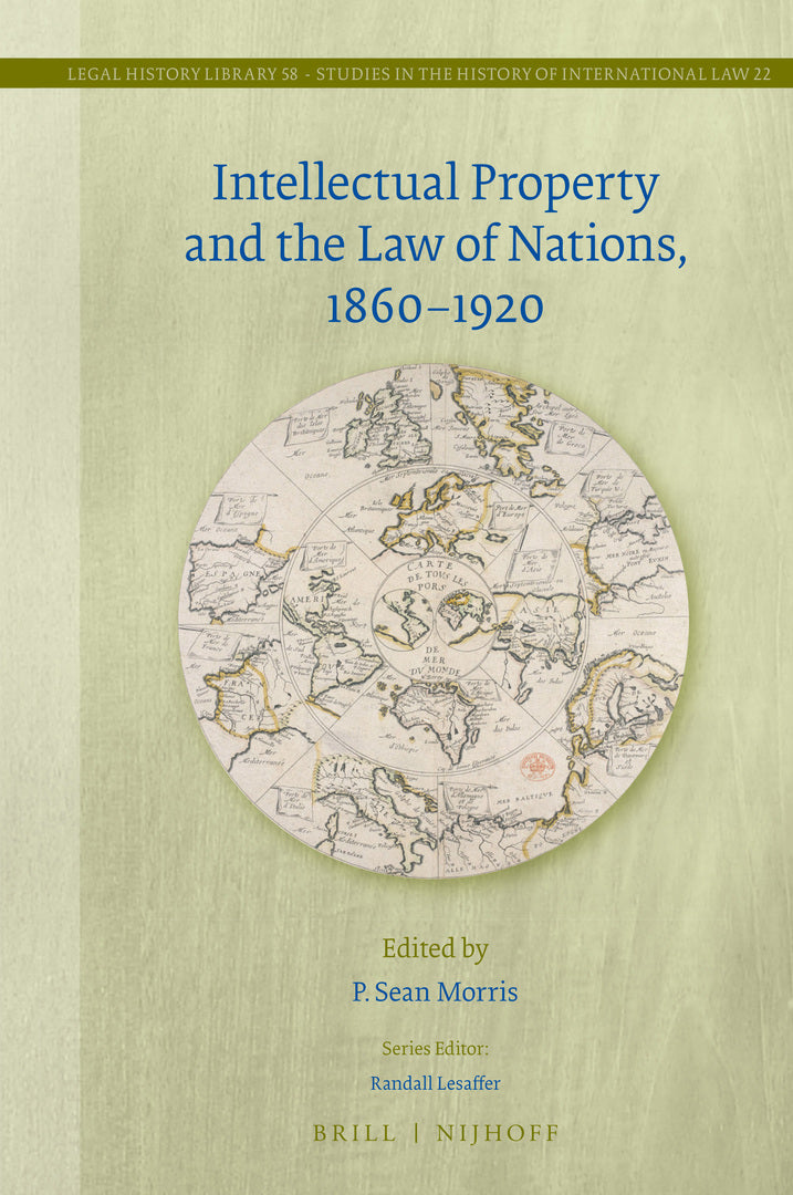 Cover image for Intellectual Property and the Law of Nations, 1860-1920 ISBN 9789004439818