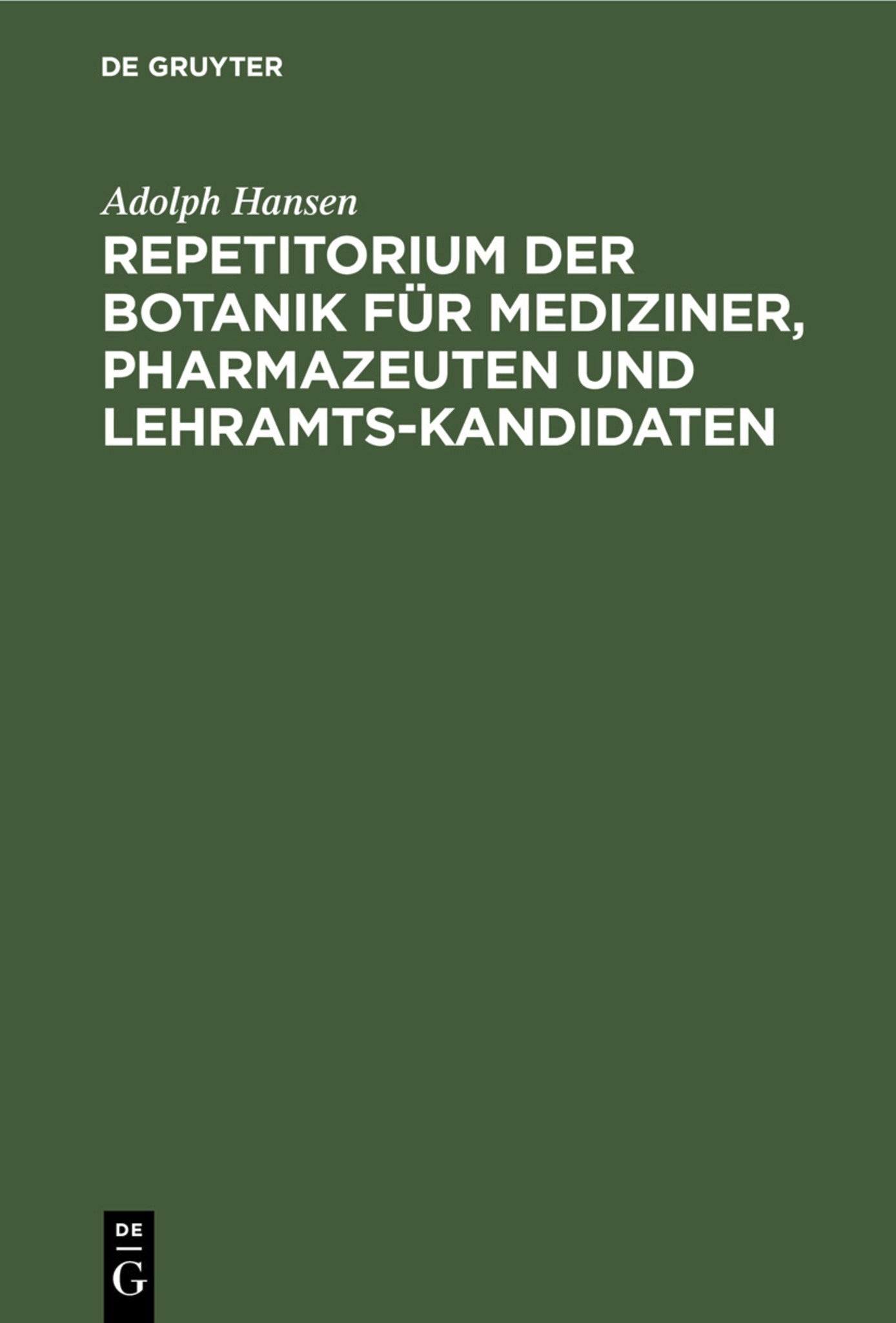 Repetitorium der Botanik für Mediziner, Pharmazeuten und Lehramts-Kandidaten