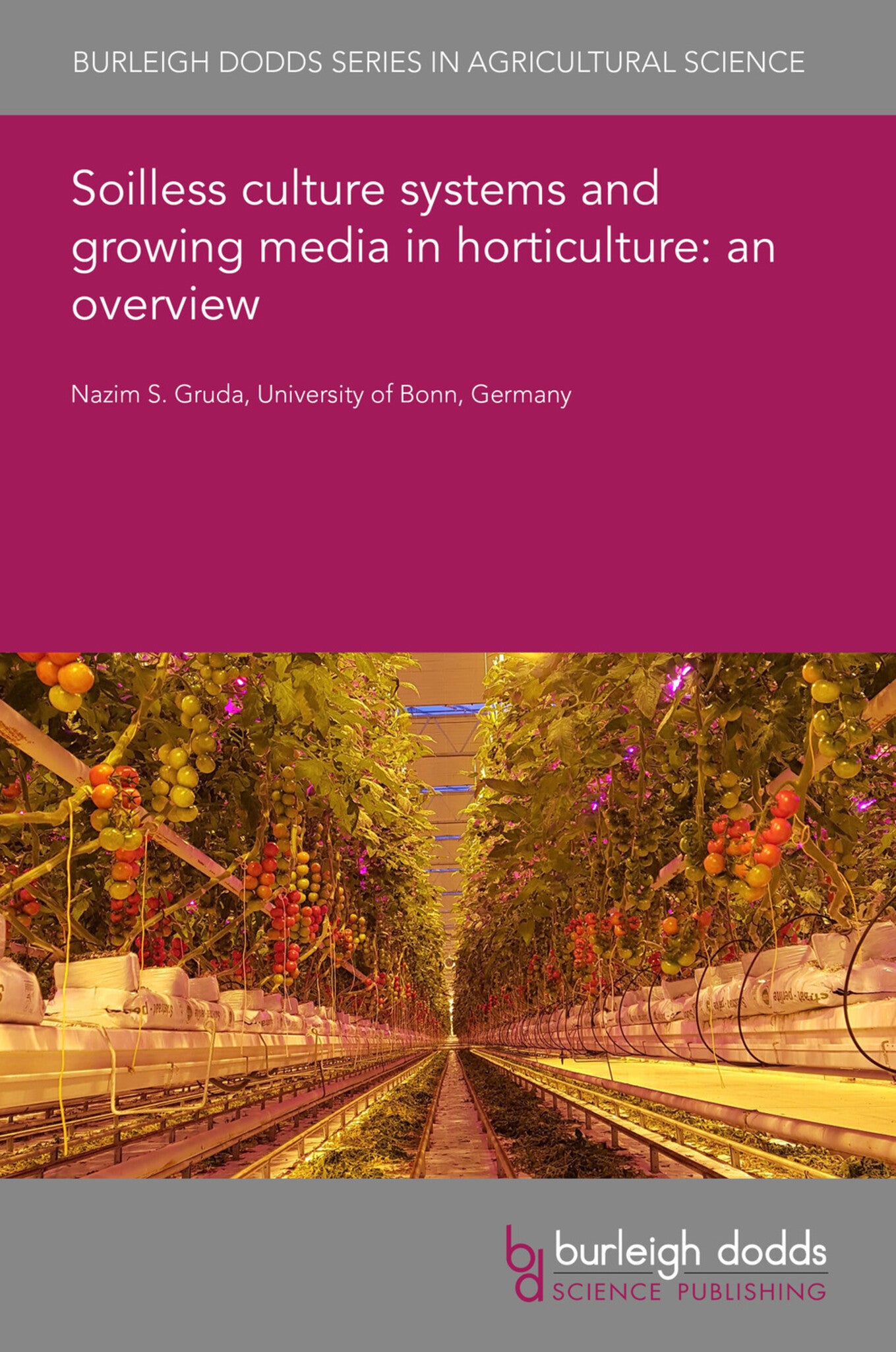 Cover image for Soilless culture systems and growing media in horticulture: an overview ISBN 9781801460378
