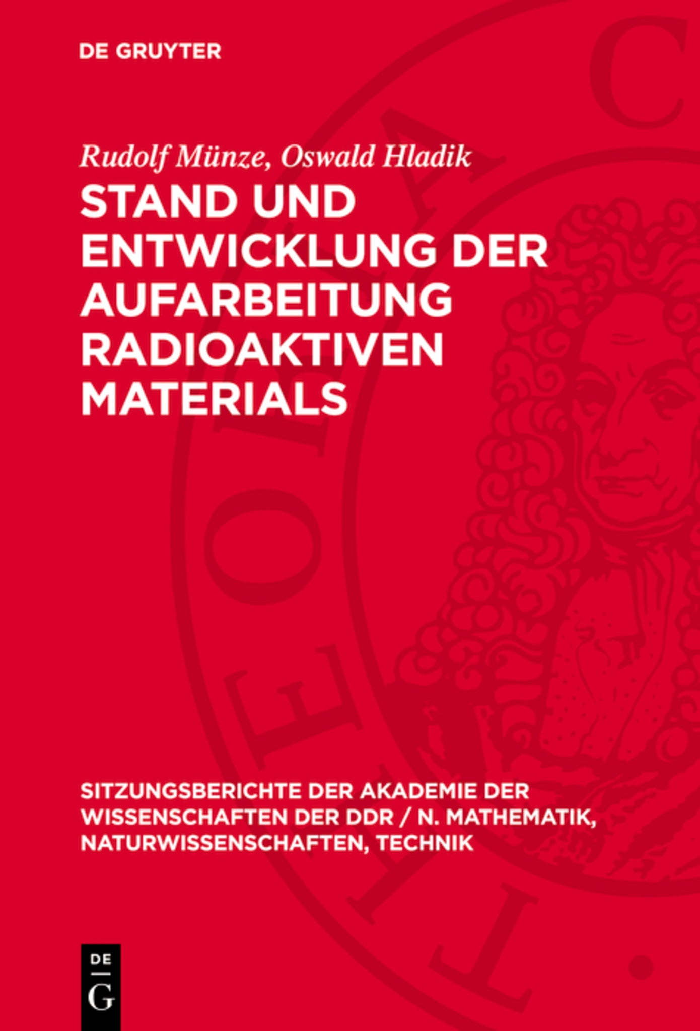 Stand und Entwicklung der Aufarbeitung radioaktiven Materials