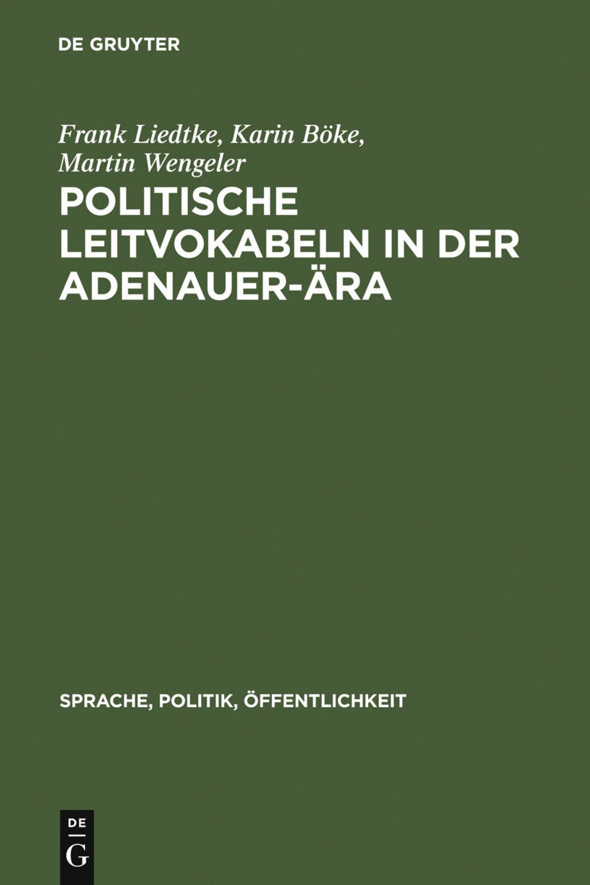 Cover image for Politische Leitvokabeln in der Adenauer-Ära ISBN 9783110142365