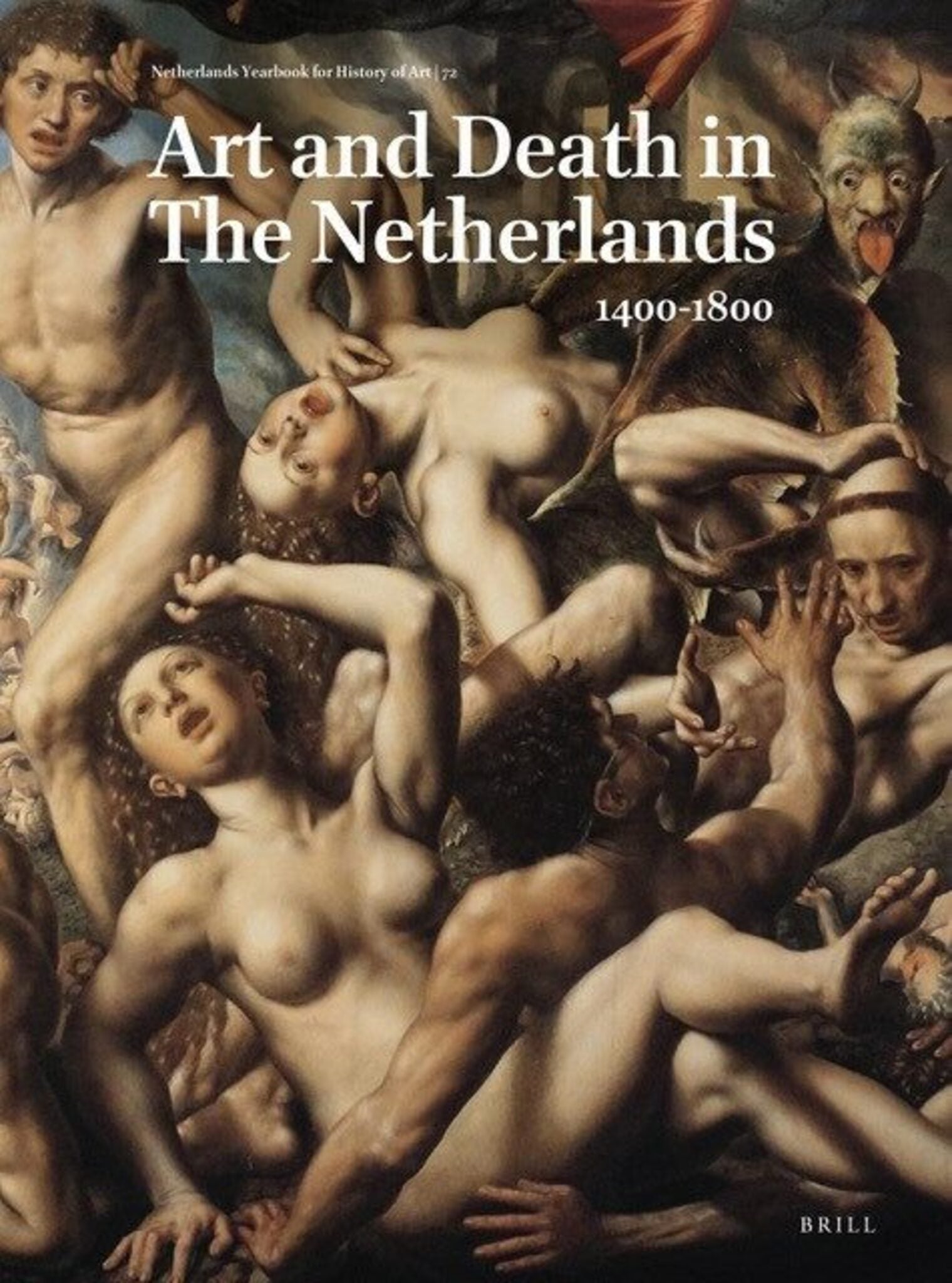 Netherlands Yearbook for History of Art / Nederlands Kunsthistorisch Jaarboek 72 (2022)