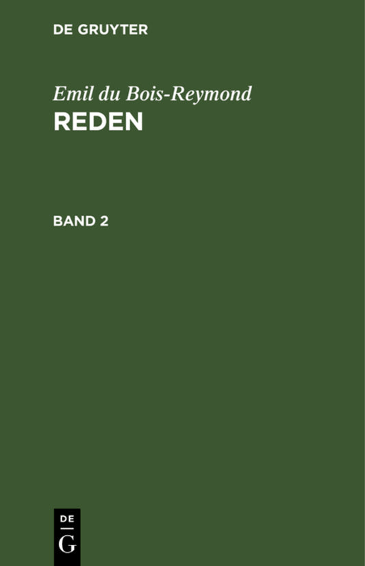 Emil du Bois-Reymond: Reden. Band 2