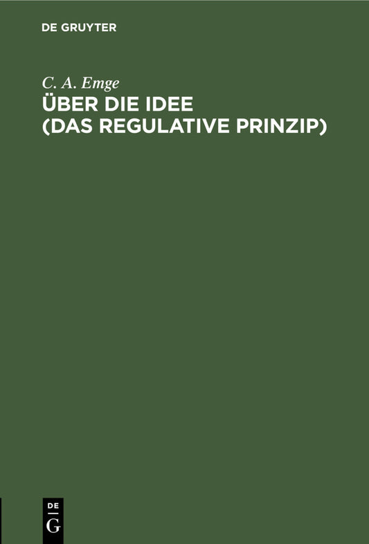 Über die Idee (Das regulative Prinzip)