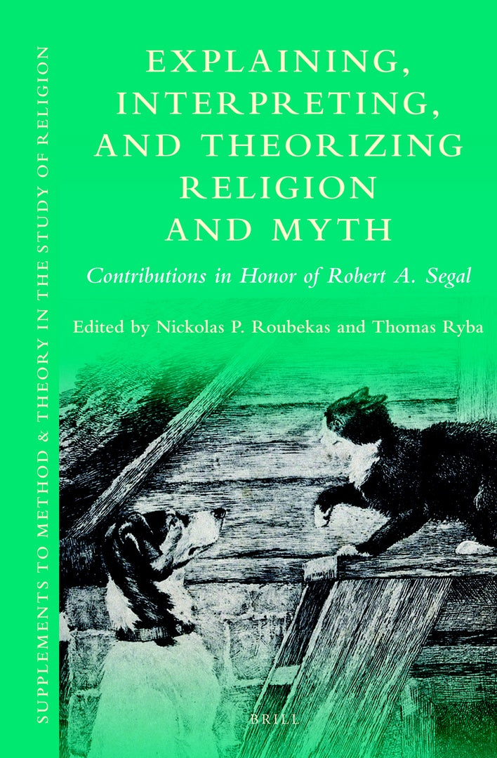 Cover image for Explaining, Interpreting, and Theorizing Religion and Myth ISBN 9789004435018