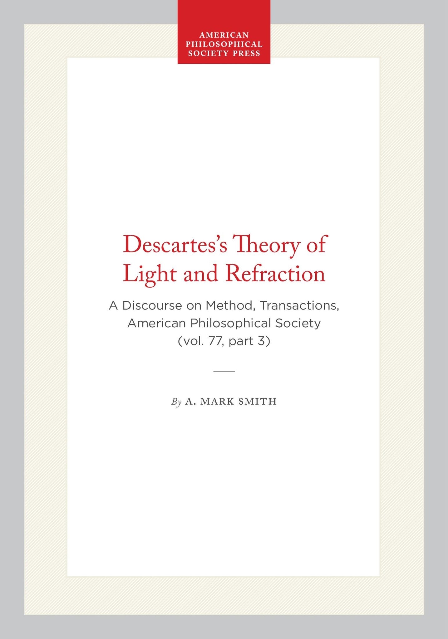 Descartes's Theory of Light and Refraction