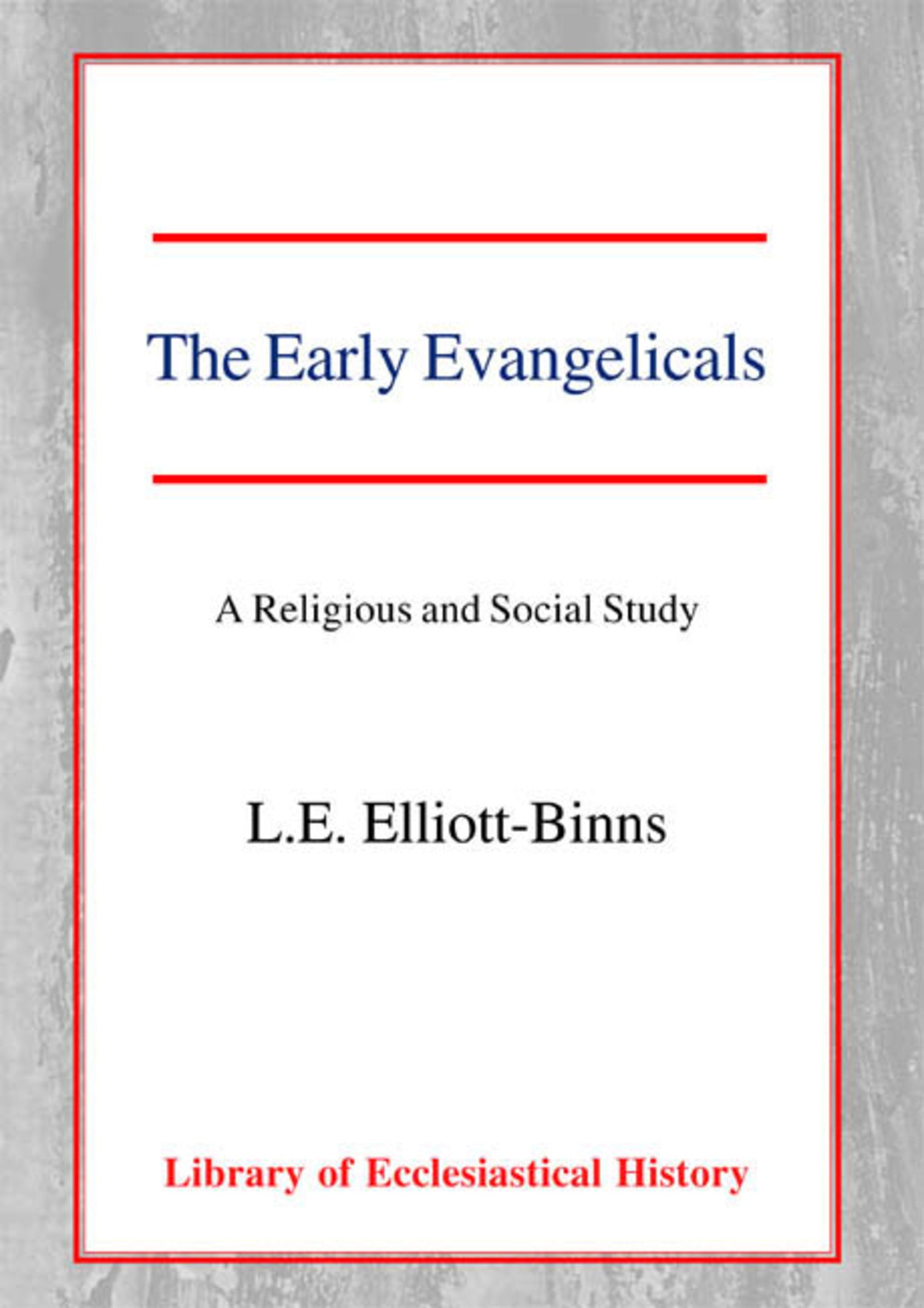 The Early Evangelicals