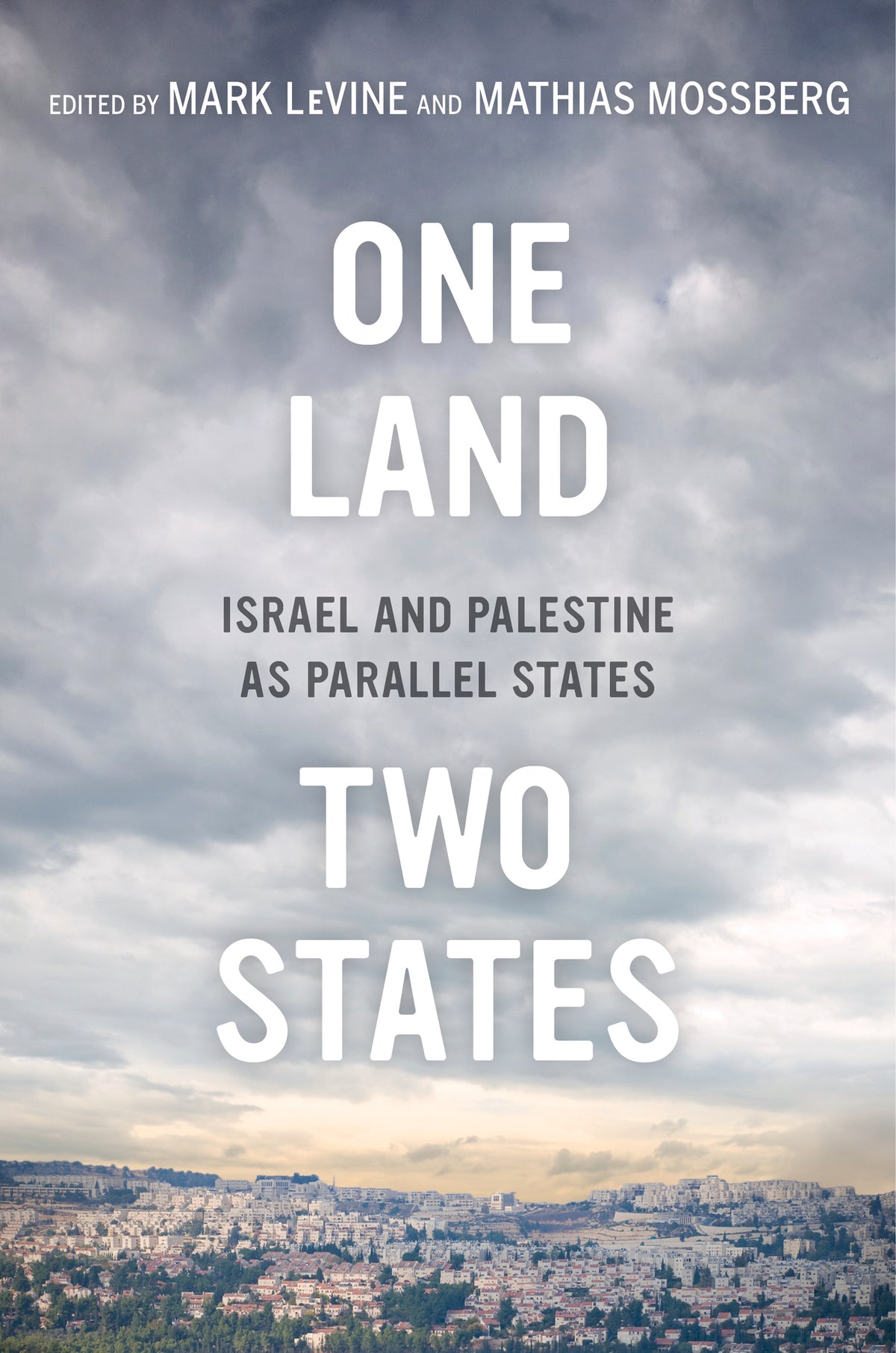Cover image for One Land, Two States ISBN 9780520958401