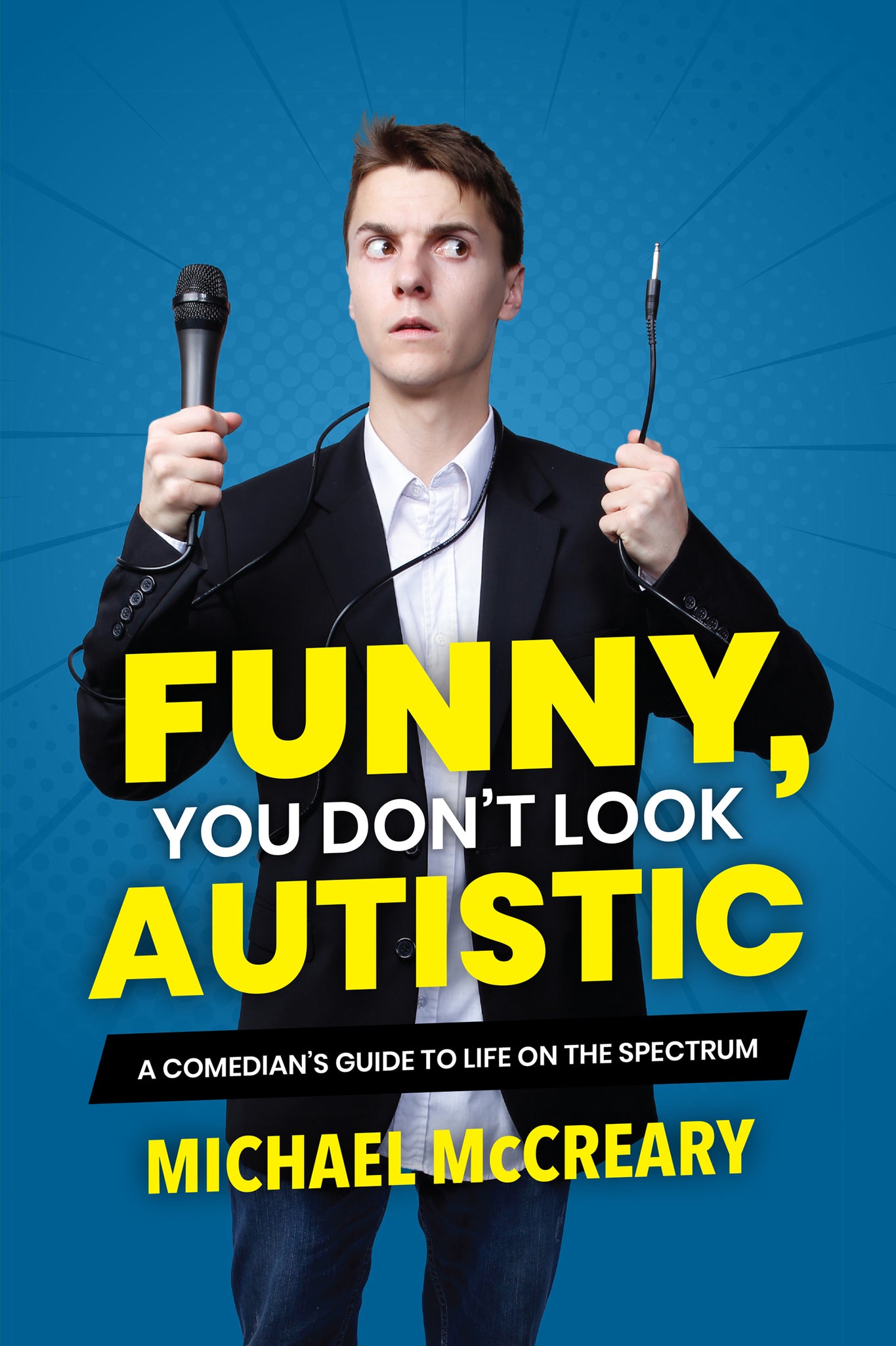 Cover image for Funny, You Don't Look Autistic ISBN 9781773212579