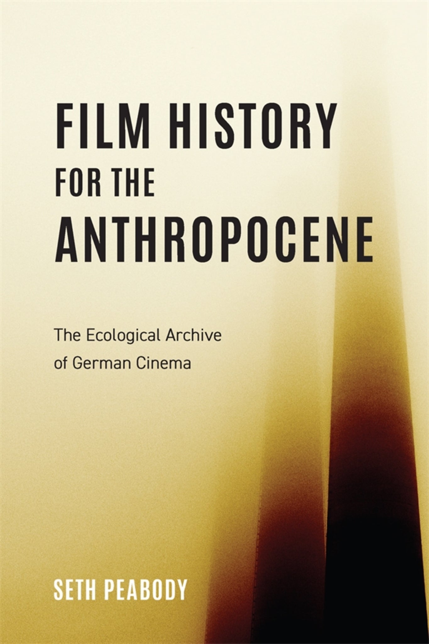 Cover image for Film History for the Anthropocene ISBN 9781640141612