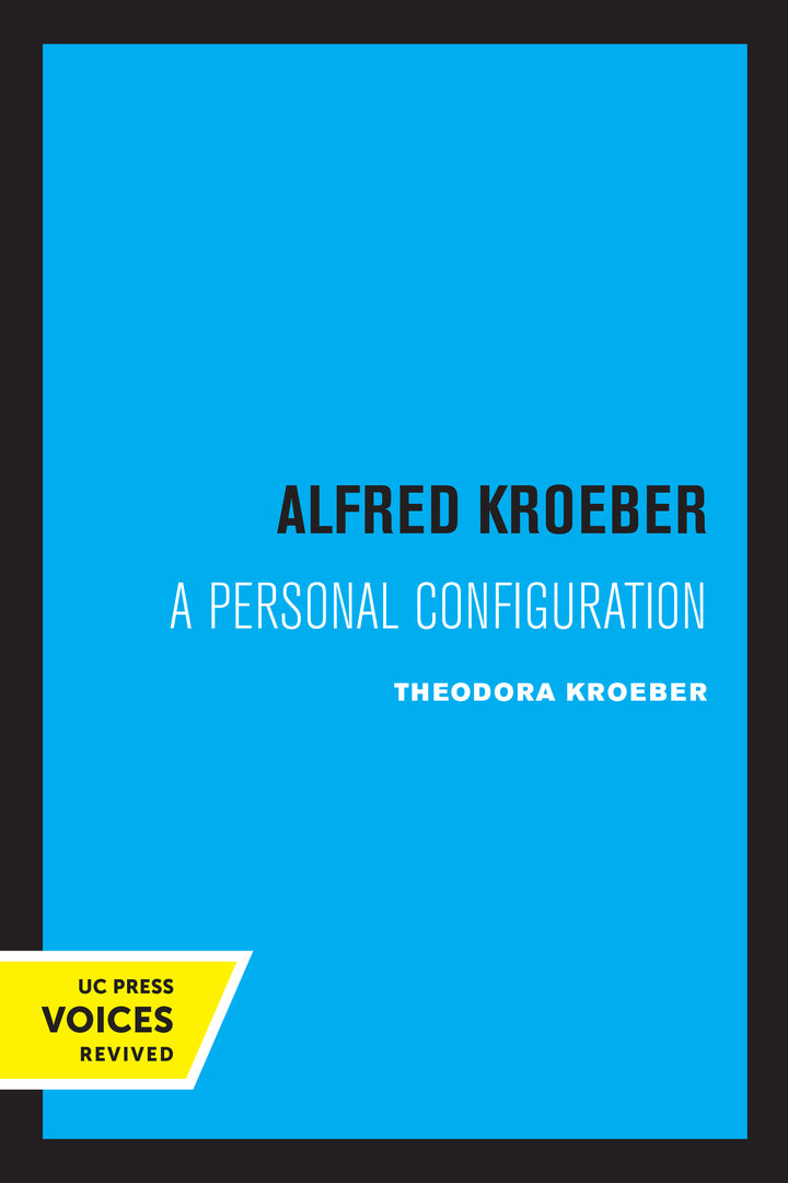 Cover image for Alfred Kroeber ISBN 9780520323131