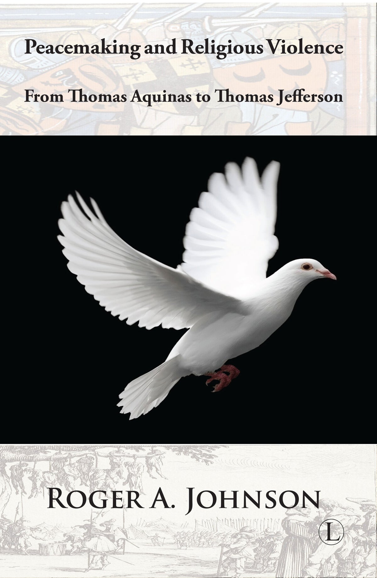 Cover image for Peacemaking and Religious Violence ISBN 9780718892401