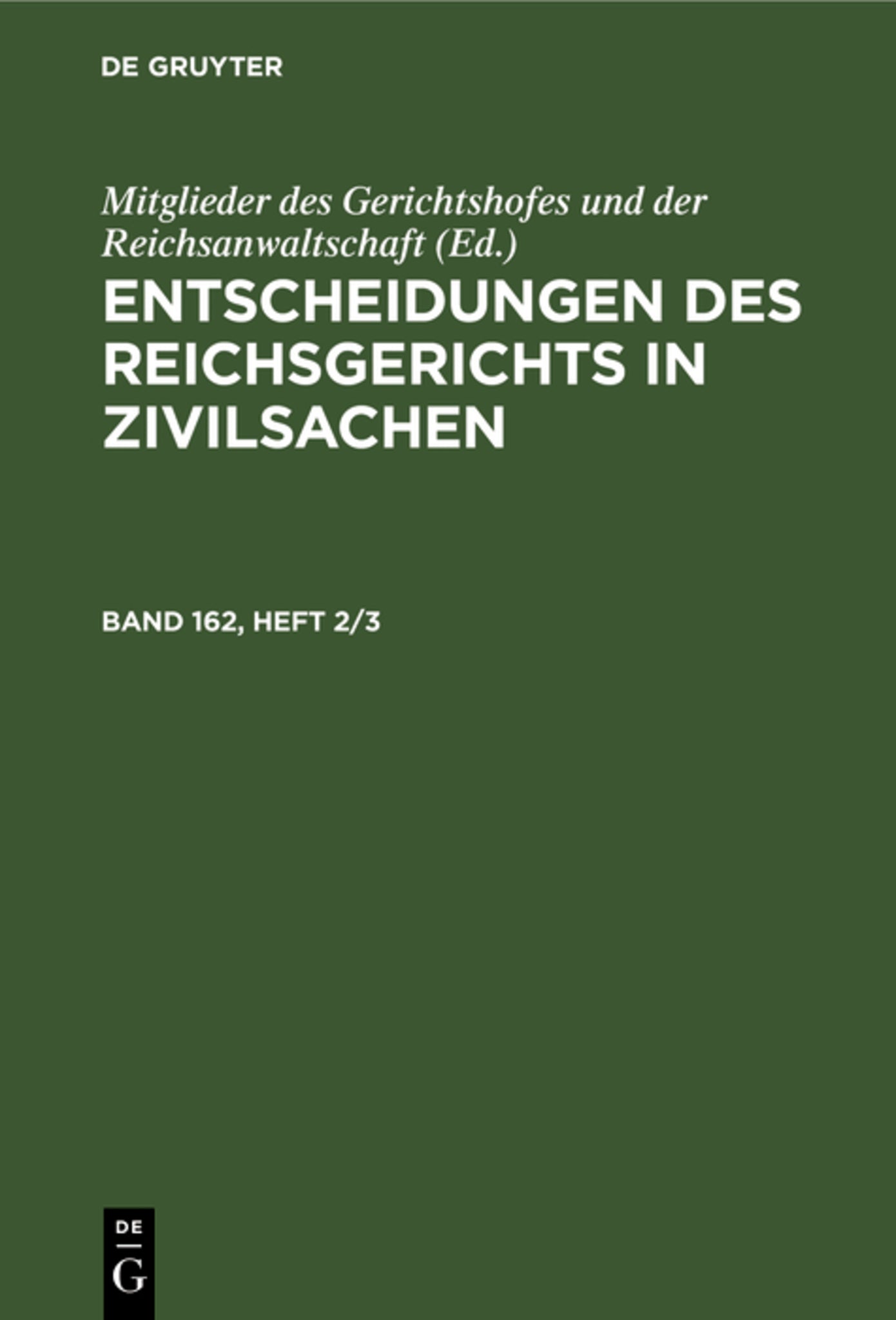 Cover image for Entscheidungen des Reichsgerichts in Zivilsachen. Band 162, Heft 2/3 ISBN 9783112676813