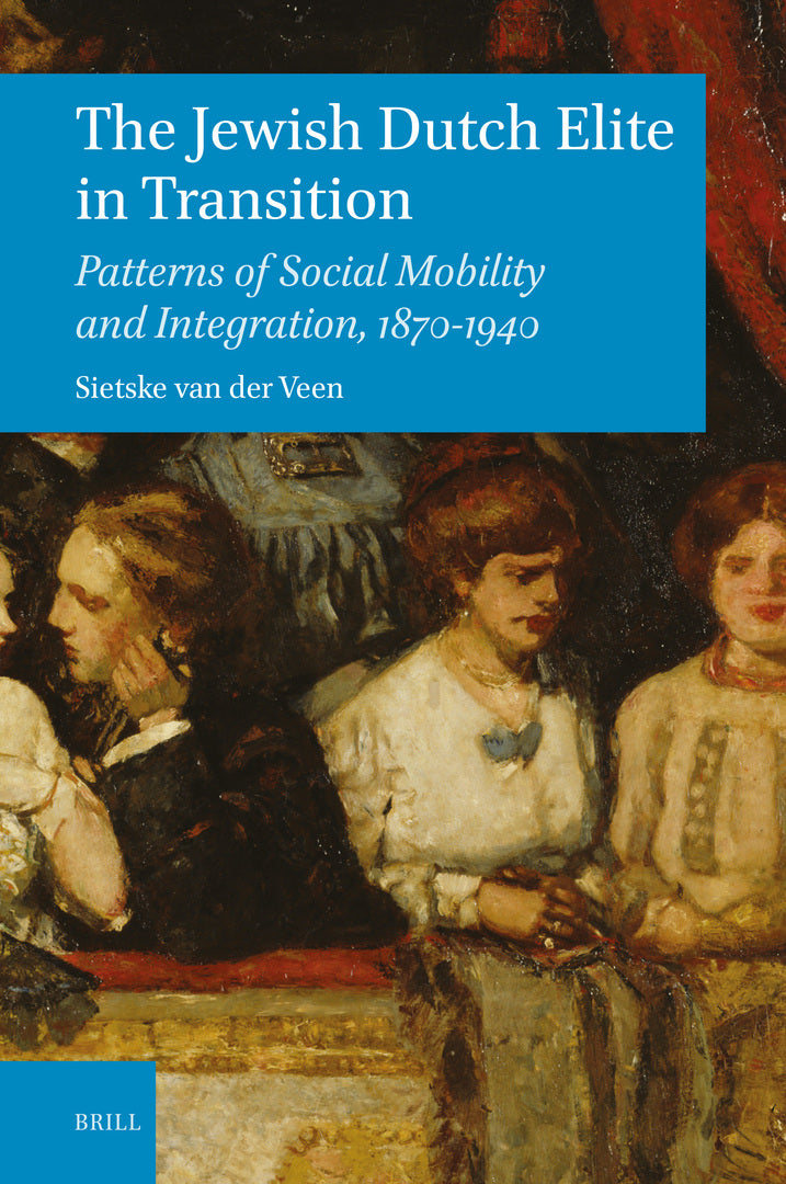 Cover image for The Jewish Dutch Elite in Transition ISBN 9789004760622
