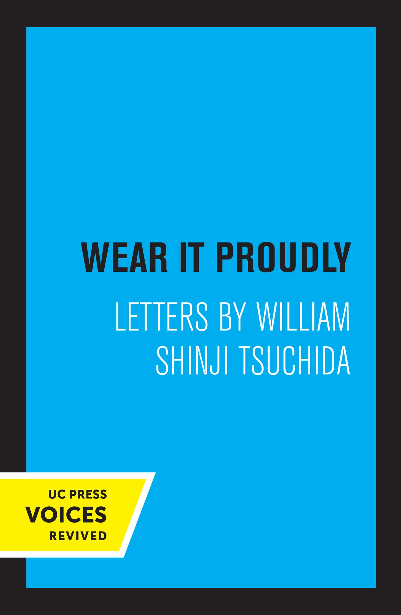Cover image for Wear It Proudly ISBN 9780520348608