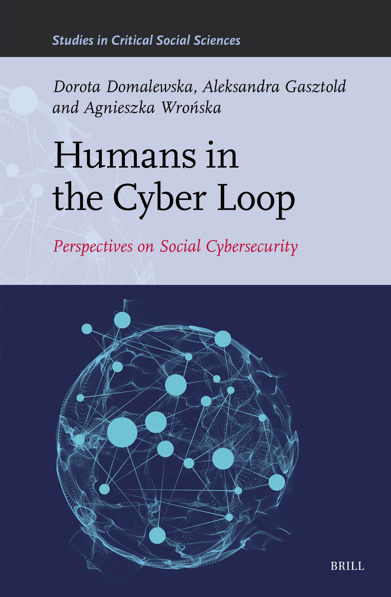 Humans in the Cyber Loop