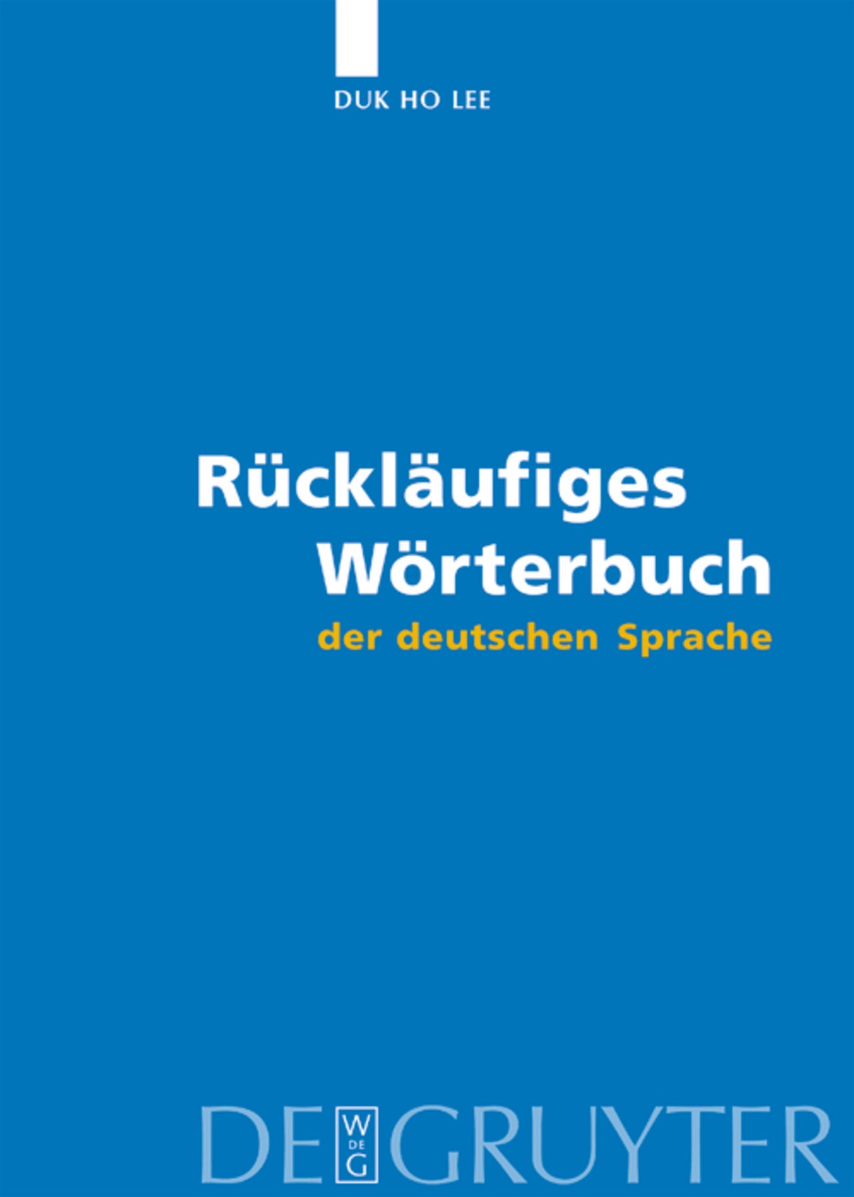 Cover image for Rückläufiges Wörterbuch der deutschen Sprache ISBN 9783110181975