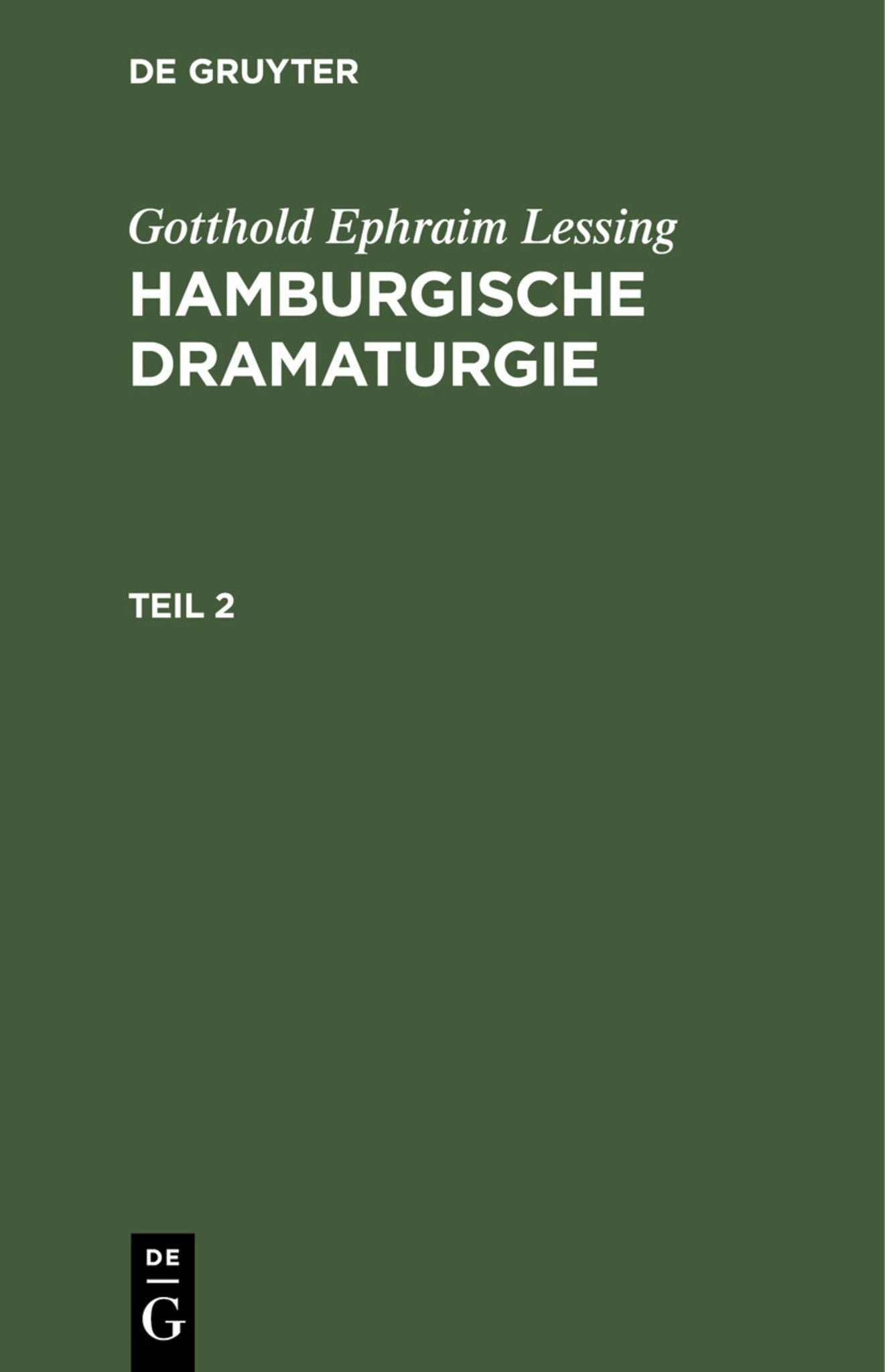 Gotthold Ephraim Lessing: Hamburgische Dramaturgie. Teil 2