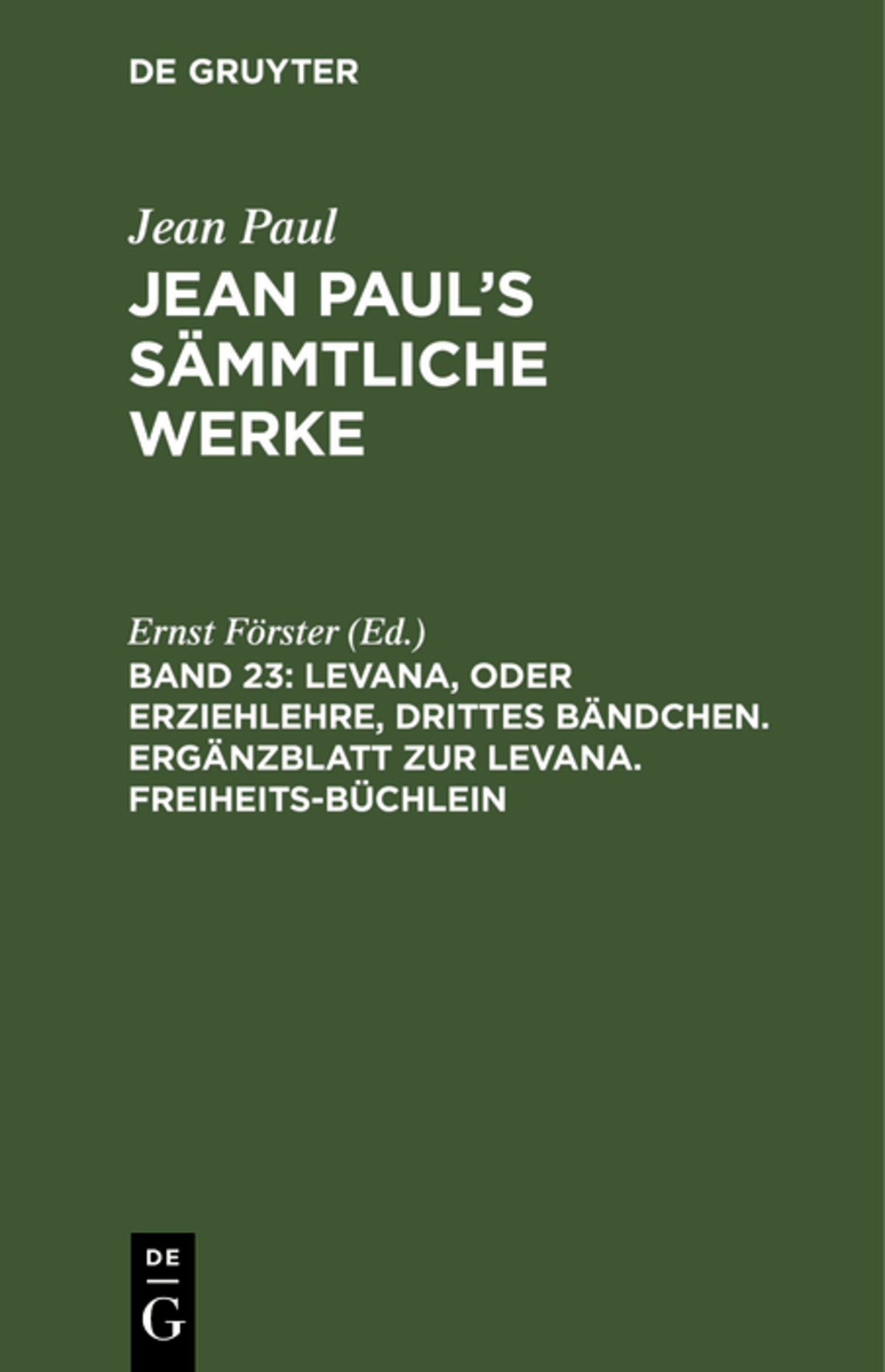 Cover image for Levana, oder Erziehlehre, drittes Bändchen. Ergänzblatt zur Levana. Freiheits-Büchlein ISBN 9783111040042