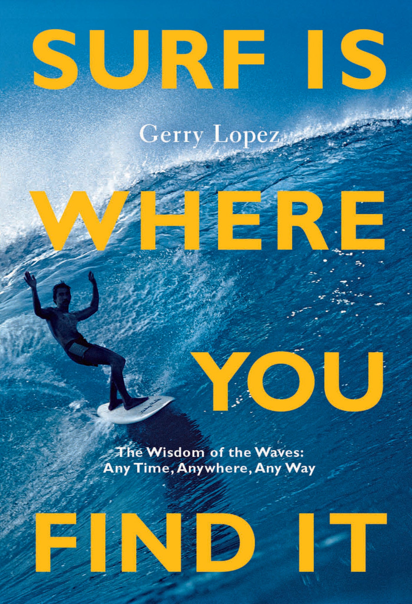 Cover image for Surf Is Where You Find It ISBN 