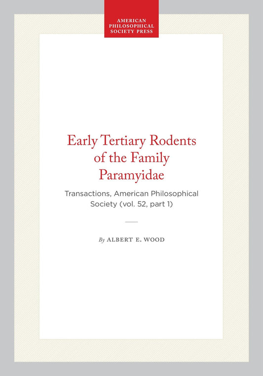 Early Tertiary Rodents of the Family Paramyidae
