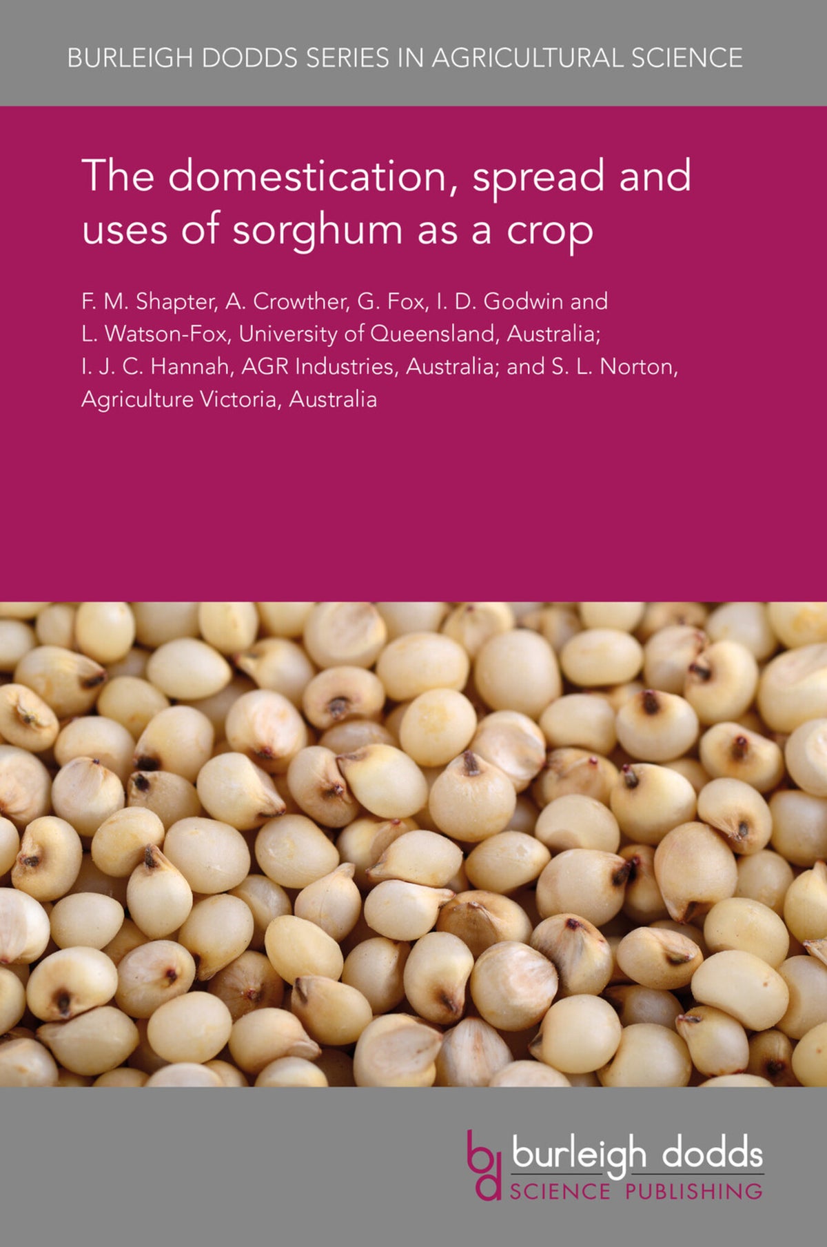 Cover image for The domestication, spread and uses of sorghum as a crop ISBN 9781838795283