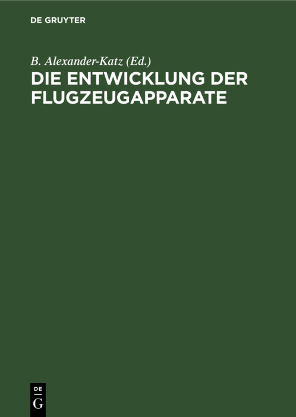 Die Entwicklung der Flugzeugapparate