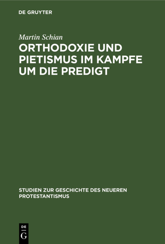 Orthodoxie und Pietismus im Kampfe um die Predigt
