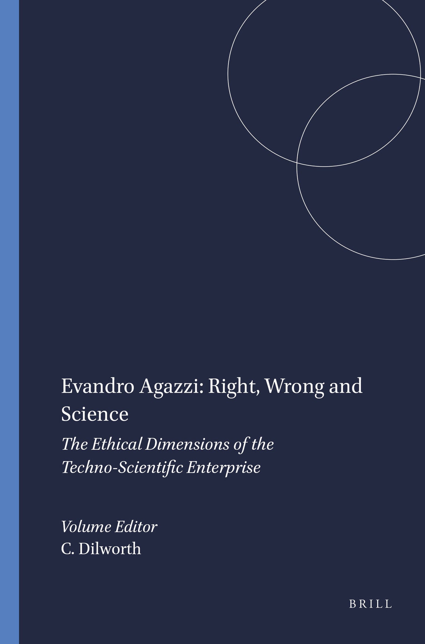 Evandro Agazzi: Right, Wrong and Science