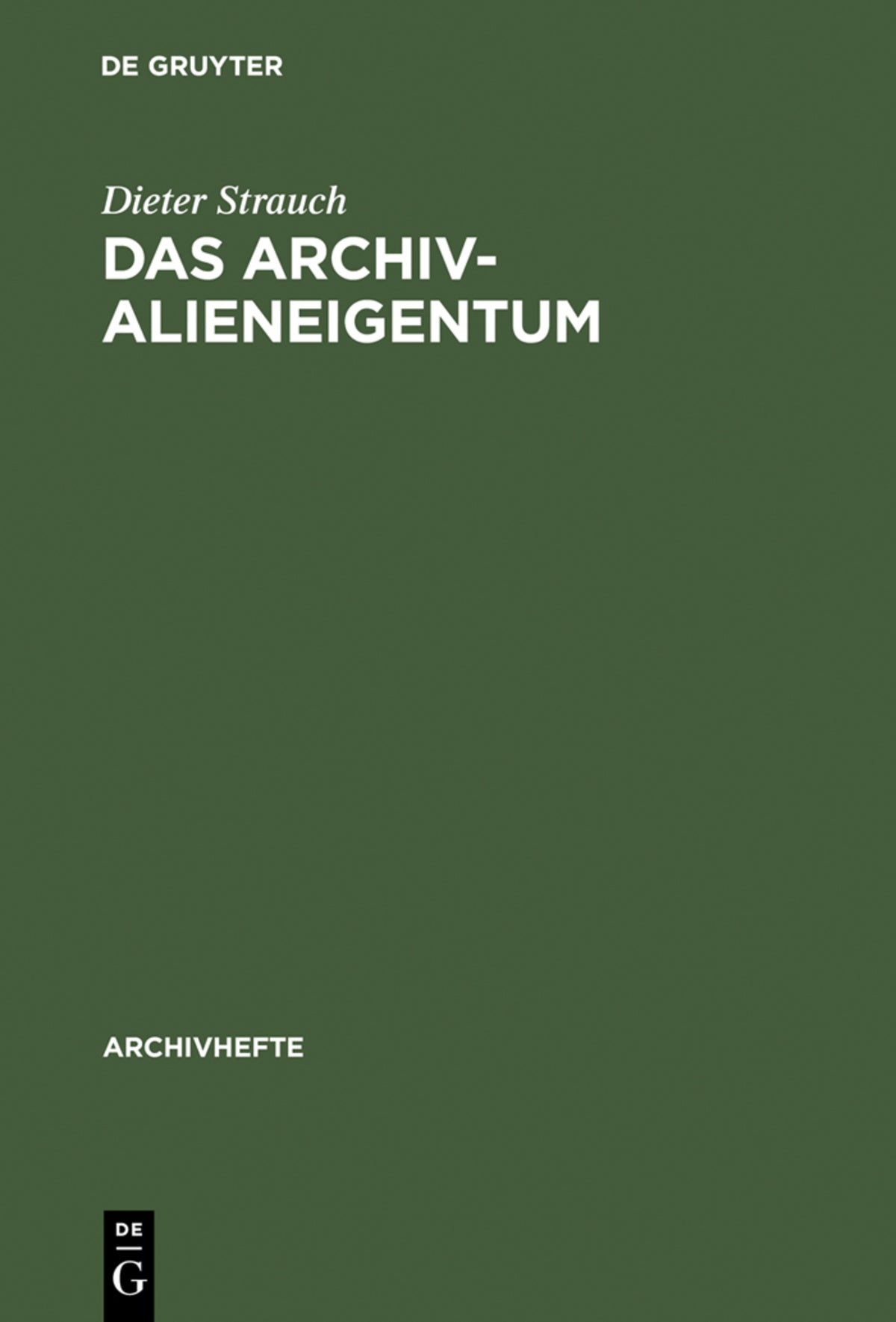 Cover image for Das Archivalieneigentum ISBN 9783486563764